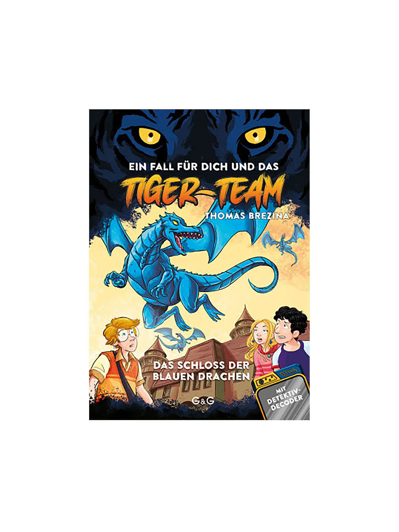 G & G VERLAG | Buch - Tiger-Team - Das Schloss der blauen Drachen | 